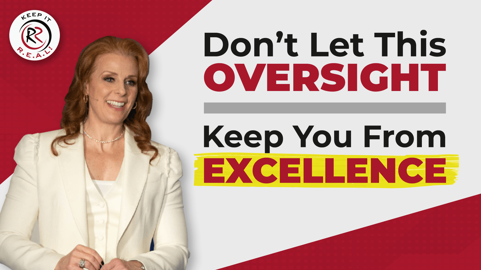 Don't Let This Oversight Keep You From Excellence