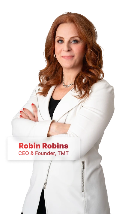 Robin Robins CEO & Founder of TMT